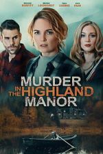 Watch Murder in the Highland Manor 9Movies