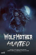 Watch Wolf Mother: Hunted 9Movies