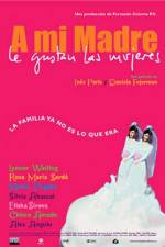 Watch A mi madre le gustan las mujeres 9Movies