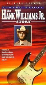 Watch Living Proof: The Hank Williams, Jr. Story 9Movies