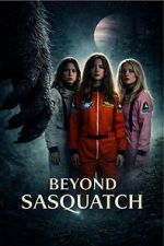 Watch Beyond Sasquatch 9Movies