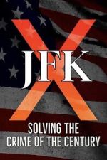 Watch JFK X: Solving the Crime of the Century 9Movies