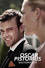 Watch Oscar Pistorius: Blade Runner Killer 9Movies