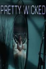 Watch Pretty Wicked 9Movies