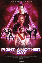 Watch Fight Another Day 9Movies