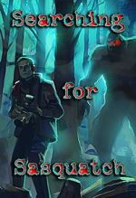 Watch Searching for Sasquatch 9Movies