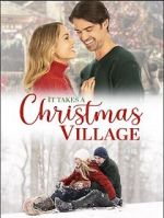 Watch It Takes a Christmas Village 9Movies