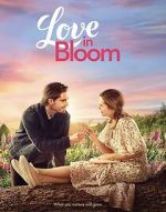Watch Love in Bloom 9Movies