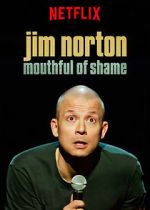 Watch Jim Norton: Mouthful of Shame (TV Special 2017) 9Movies