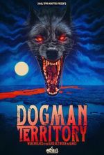 Watch Dogman Territory: Werewolves in the Land Between the Lakes 9Movies