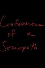 Watch Confessions of a Sociopath 9Movies