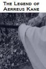 Watch The Legend of Aerreus Kane 9Movies