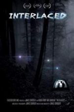 Watch Interlaced 9Movies