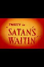 Watch Satan\'s Waitin\' 9Movies
