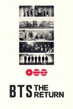Watch BTS: THE RETURN 9Movies
