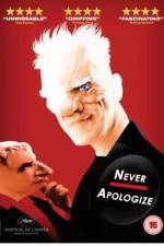 Watch Never Apologize 9Movies