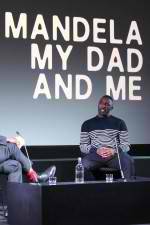 Watch Mandela My Dad and Me 9Movies