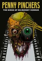 Watch Penny Pinchers: The Kings of No-Budget Horror 9Movies