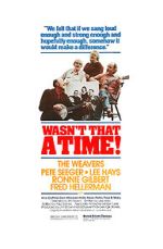 Watch The Weavers: Wasn\'t That a Time 9Movies