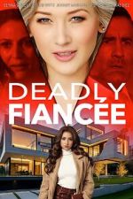 Watch Deadly Fiancée 9Movies