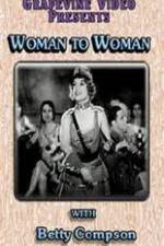 Watch Woman to Woman 9Movies
