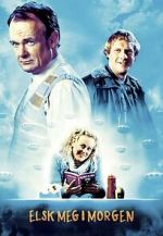 Watch Love Me Tomorrow 9Movies