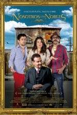 Watch Nosotros los Nobles 9Movies