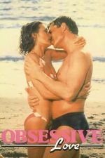 Watch Obsessive Love 9Movies