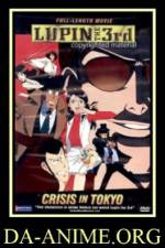 Watch Rupan sansei Honô no kioku Tokyo Crisis 9Movies