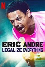 Watch Eric Andre: Legalize Everything 9Movies