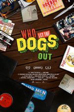 Watch Who Let the Dogs Out 9Movies