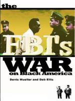 Watch The FBI\'s War on Black America 9Movies