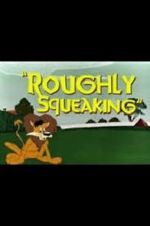 Watch Roughly Squeaking (Short 1946) 9Movies