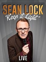 Watch Sean Lock: Keep It Light - Live 9Movies