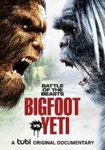 Watch Battle of the Beasts: Bigfoot vs. Yeti 9Movies