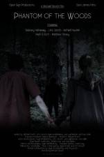 Watch Phantom of the Woods 9Movies