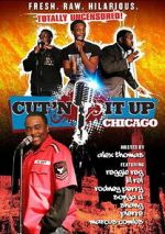 Watch Cut\'n It Up: Chicago 9Movies
