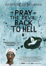 Watch Pray the Devil Back to Hell 9Movies