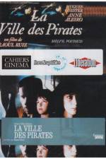 Watch City of Pirates (La ville des pirates) 9Movies