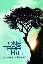 Watch One Tree Hill: Always & Forever 9Movies