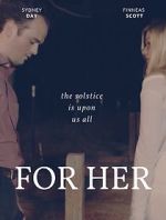 Watch FOR HER 9Movies