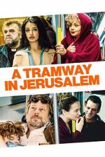 Watch A Tramway in Jerusalem 9Movies