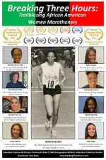 Watch Breaking Three Hours: Trailblazing African American Women Marathoners 9Movies