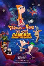 Watch Phineas and Ferb the Movie: Candace Against the Universe 9Movies