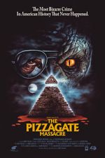Watch The Pizzagate Massacre 9Movies