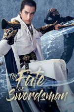 Watch The Fate of Swordsman 9Movies