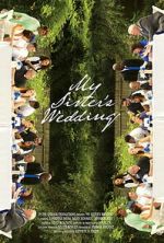 Watch My Sister\'s Wedding 9Movies