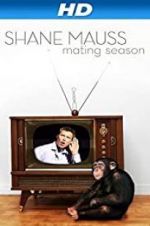 Watch Shane Mauss: Mating Season 9Movies