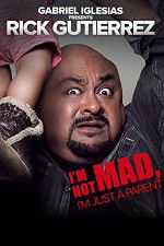 Watch Gabriel Iglesias Presents Rick Gutierrez Im Not Mad Im Just a Parent 9Movies