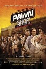 Watch Pawn Shop Chronicles 9Movies